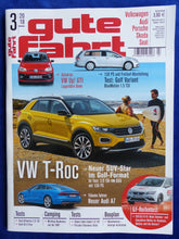 Lade das Bild in den Galerie-Viewer, Gute Fahrt Heft 3/2018 - VW T-Roc up! GTI Golf Audi A3 A7 Porsche Skoda Seat
