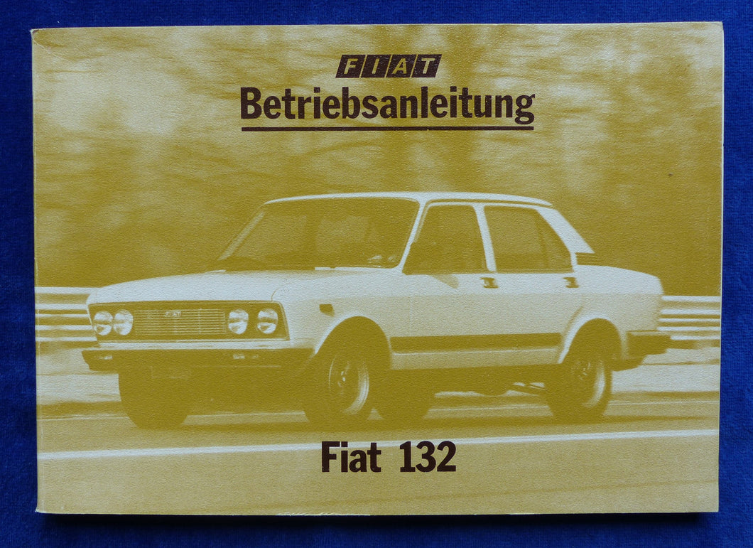 Fiat 132 MJ 1979 - Betriebsanleitung Bedienung Handbuch 05.1978