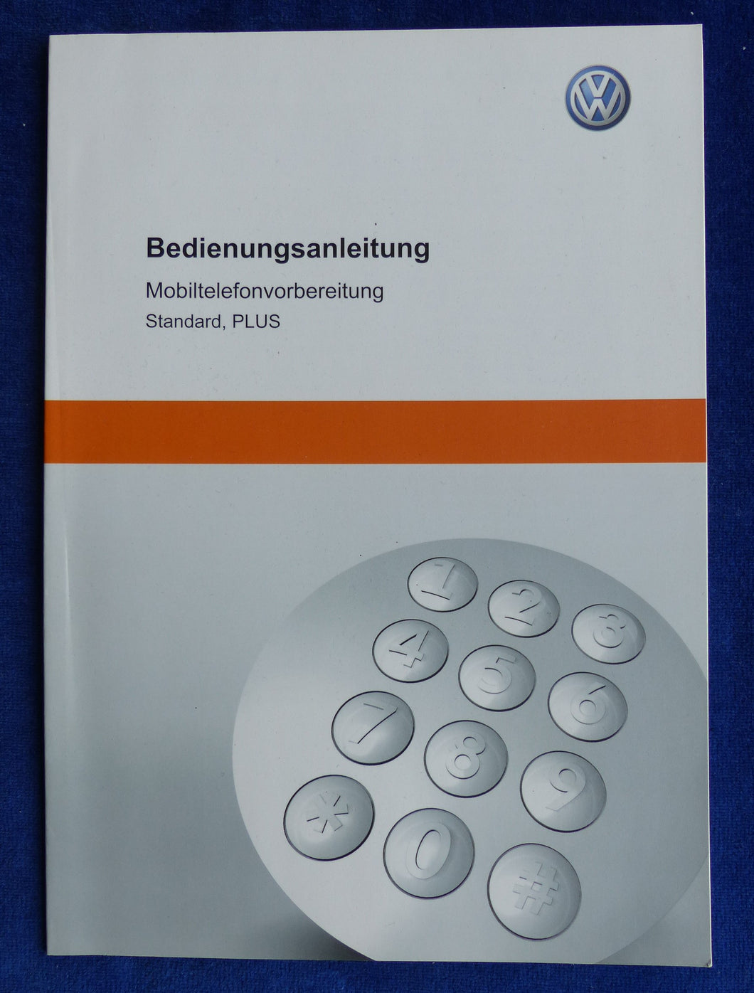 VW Mobiltelefonvorbereitung Plus MJ 2011 - Bedienungsanleitung Handbuch 11.2010