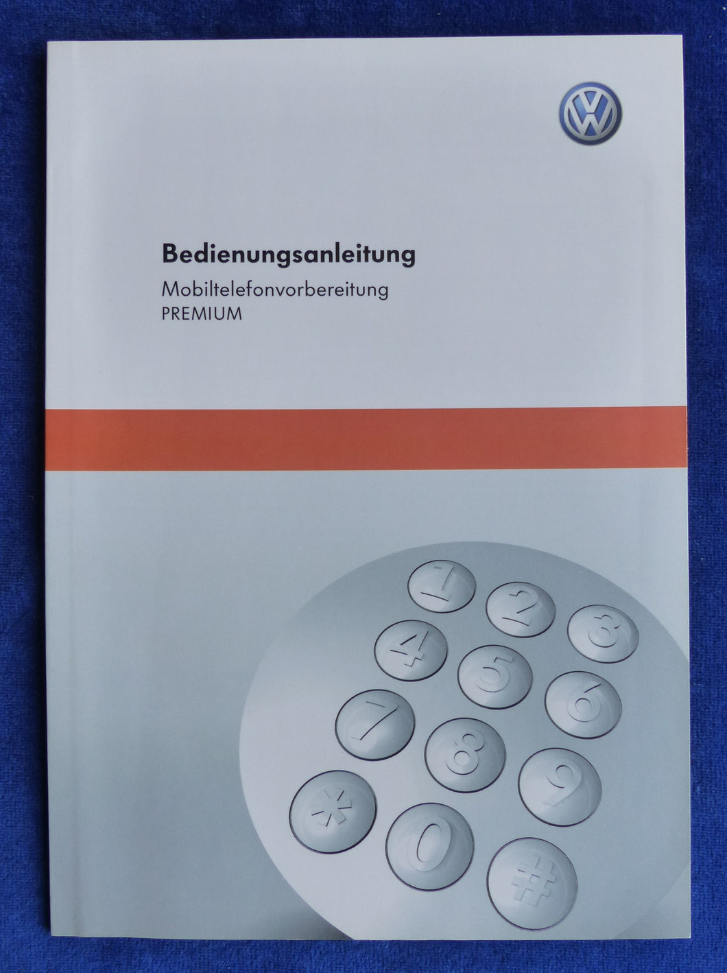 VW Mobiltelefon Vorbereitung Premium MJ 2011 - Bedienungsanleitung Handb. 5.2010