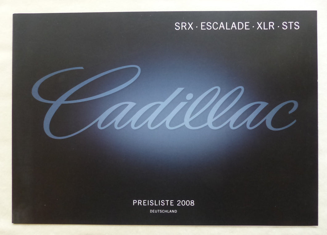 Cadillac SRX Escalade XLR STS - Preisliste MJ 2008 - Prospekt Brochure 02.2008