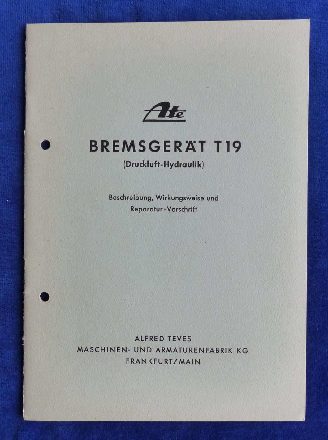 ATE Bremsgerät T19 Beschreibung Reparatur-Vorschrift - Prospekt Brochure 1957
