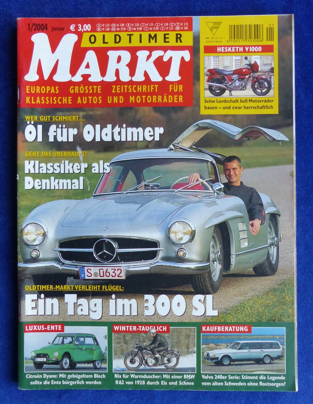 Oldtimer Markt Heft 1/2004 - Mercedes 300 SL Citröen Dyane BMW R62 Volvo 240