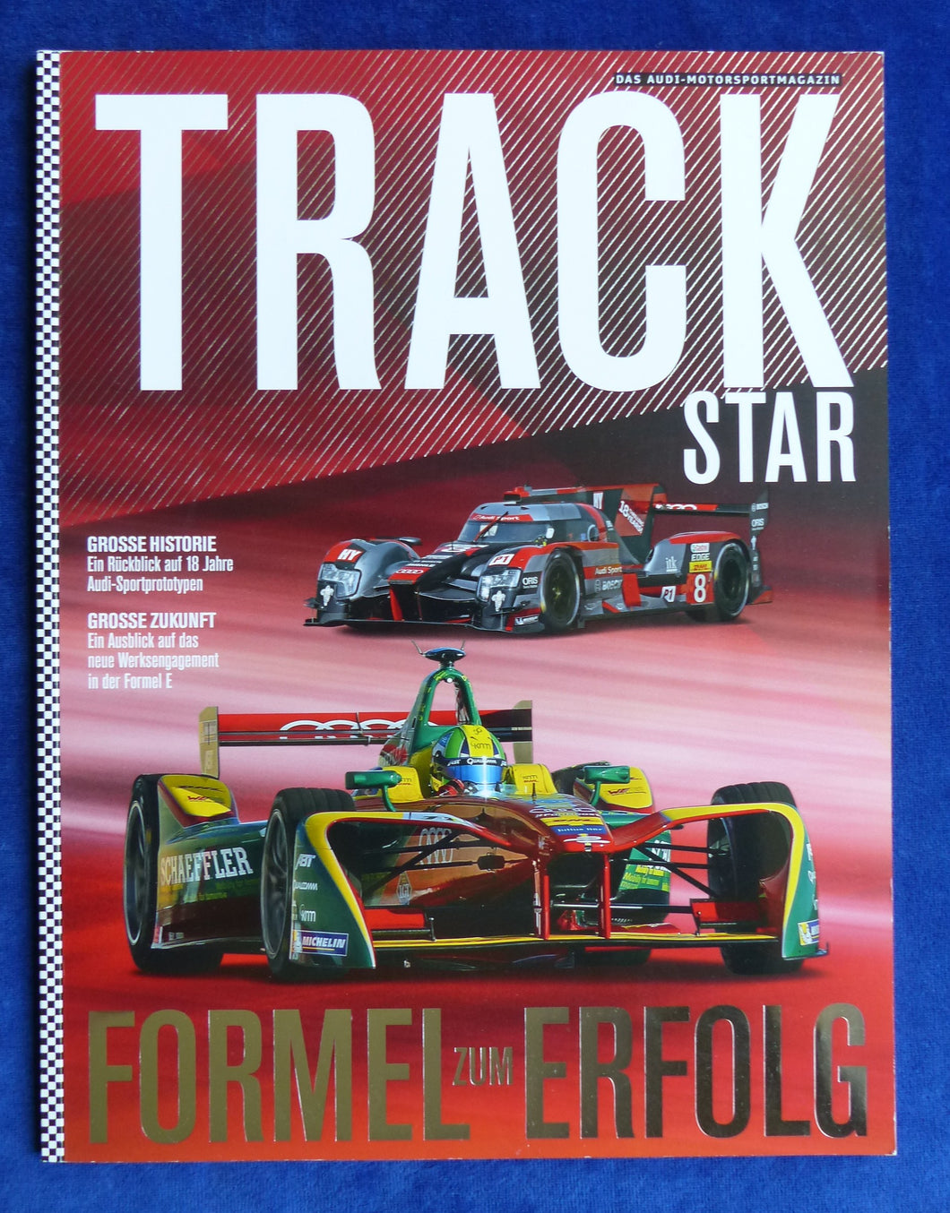 Audi Track Star Motorsportmagazin 2017 - RS 3 LMS RS 5 DTM Formel E Rallye S1