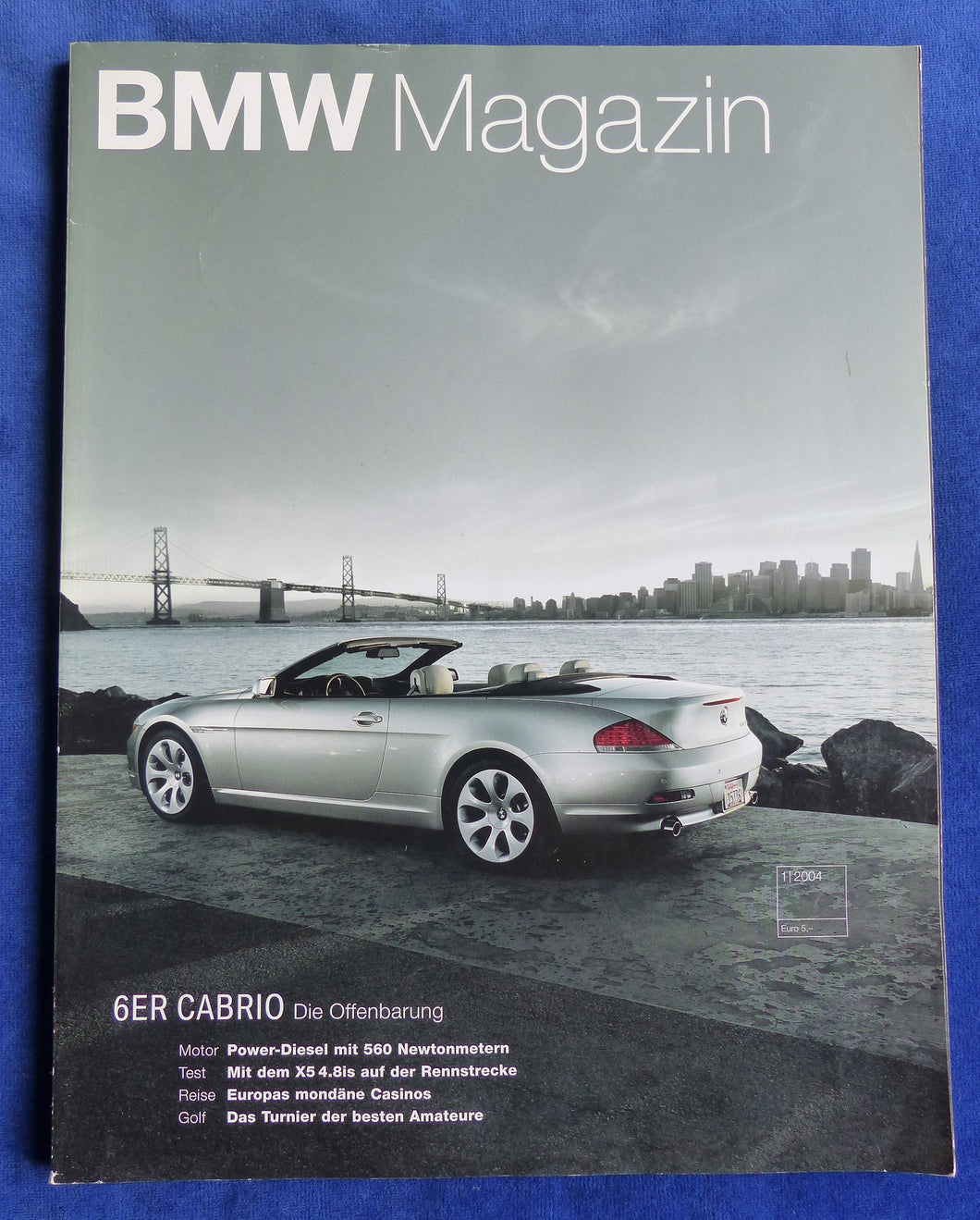 BMW Magazin 1/2004 - BMW 6er Cabrio 645Ci X5 4.8is M5 7er 3er X3 Williams F1