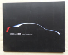 Lade das Bild in den Galerie-Viewer, Cadillac BLS Limousine MJ 2006 – Preview Prospekt Brochure 2005 deutsch

