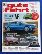 Lade das Bild in den Galerie-Viewer, Gute Fahrt Heft 6/2018 - VW Bus T6 Terock Tiguan Golf GTI Audi A6 Porsche Skoda

