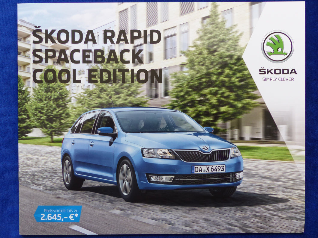 Skoda Rapid Spaceback Cool Edition MJ 2017 - Prospekt Preisliste Brochure 11.2016