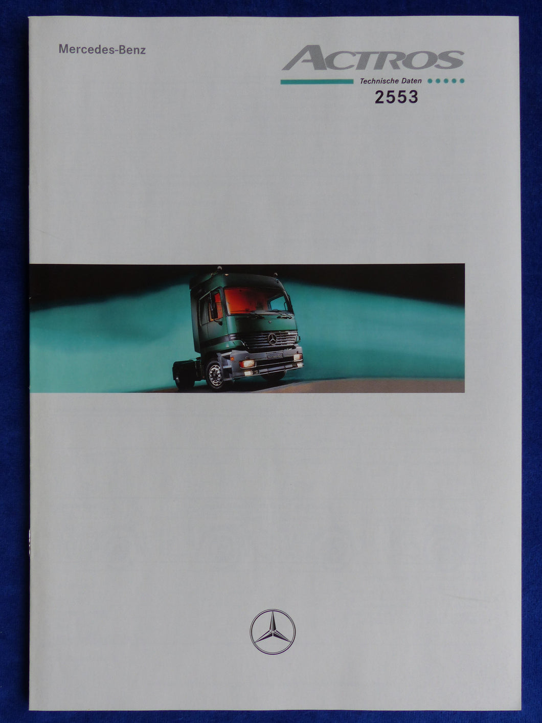 Mercedes-Benz Actros 2553 - Technische Daten MJ 1998 - Prospekt Brochure 10.1997