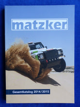 Lade das Bild in den Galerie-Viewer, Matzker Gesamtkatalog 2014 2015 - Land Rover Fahrzeuge Offroad Teile Zubehör
