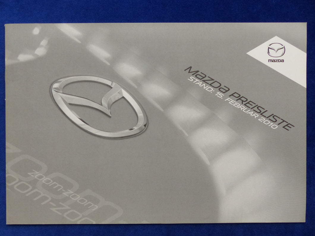 Mazda 2 3 5 6 MX-5 RX-8 CX-7 - Preisliste MJ 2010 - Prospekt Brochure 02.2010