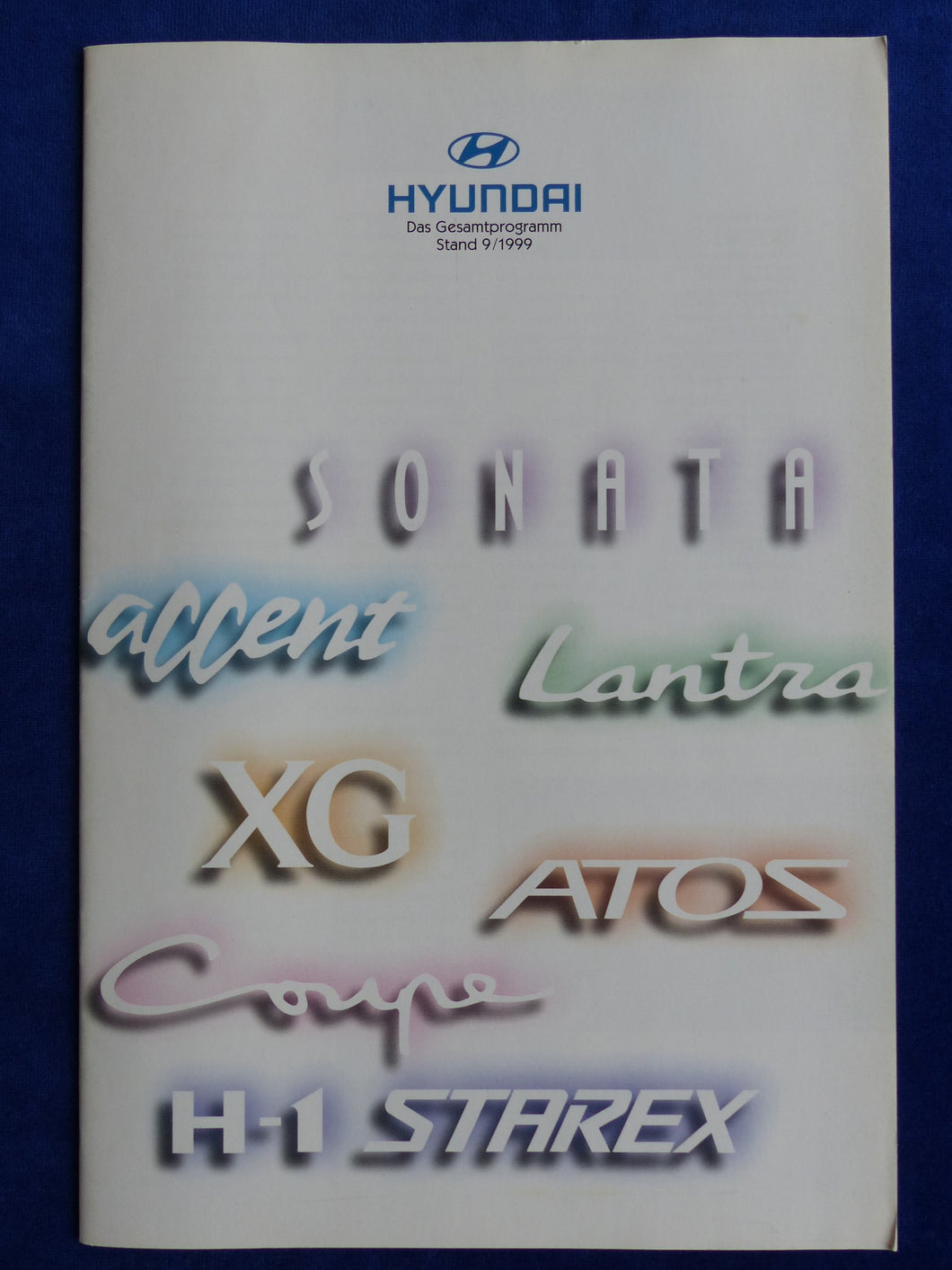 Hyundai Gesamtprogramm 2000 Sonata Accent Lantra H-1 - Prospekt Brochure 09.1999