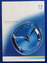 Lade das Bild in den Galerie-Viewer, Mazda 2 3 6 MPV MX-5 RX-8 Tribute - Preisliste - Prospekt Brochure 01.2004
